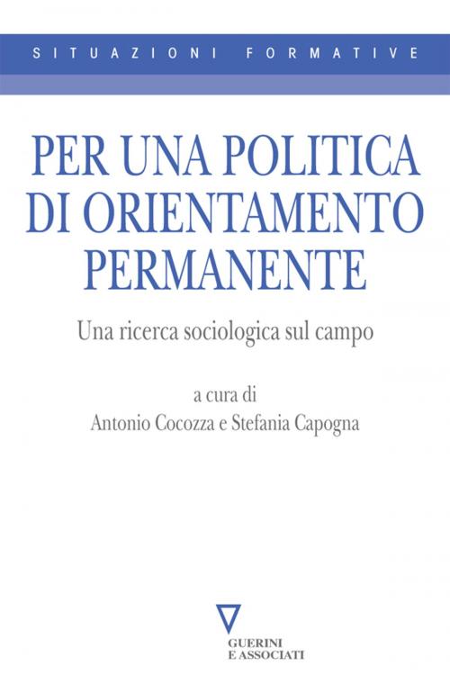 Cover of the book Per una politica di orientamento permanente by Antonio Cocozza, Guerini e Associati