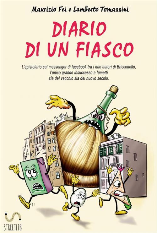 Cover of the book Diario di un fiasco by Maurizio Fei, Lamberto Tomassini, Maurizio Fei