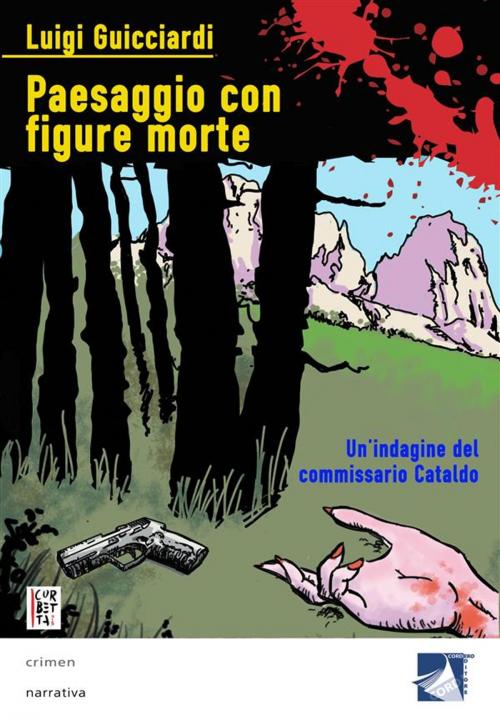 Cover of the book Paesaggio con figure morte by Luigi Guicciardi, Luigi Guicciardi, CORDERO EDITORE s.r.l.s.