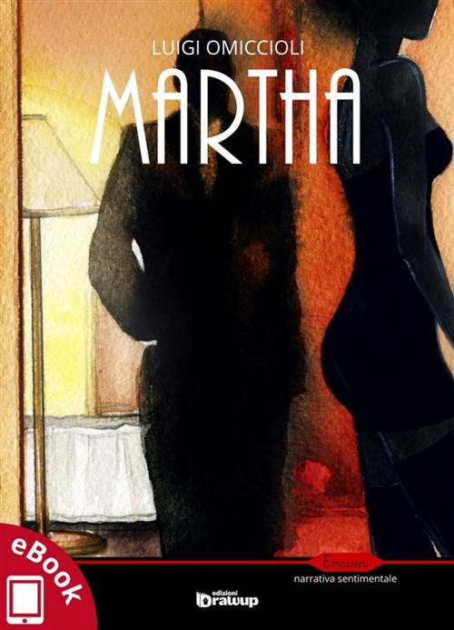 Cover of the book Martha by Luigi Omiccioli, Edizioni DrawUp