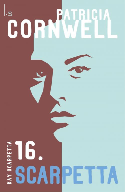 Cover of the book Scarpetta by Patricia D. Cornwell, Luitingh-Sijthoff B.V., Uitgeverij