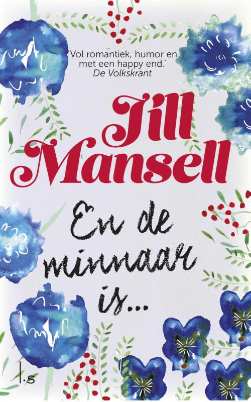 Cover of the book En de minnaar is? by Jill Mansell, Luitingh-Sijthoff B.V., Uitgeverij