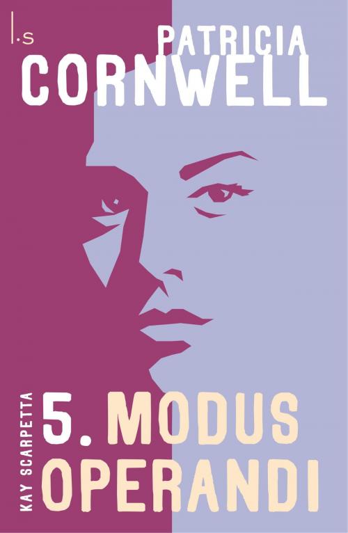 Cover of the book Modus operandi by Patricia D. Cornwell, Luitingh-Sijthoff B.V., Uitgeverij