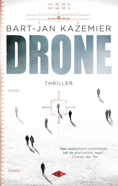 Cover of the book Drone by Bart-Jan Kazemier, Bezige Bij b.v., Uitgeverij De