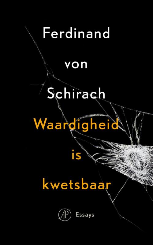 Cover of the book Waardigheid is kwetsbaar by Ferdinand von Schirach, Singel Uitgeverijen