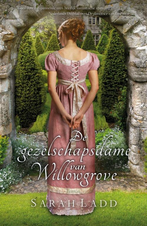 Cover of the book De gezelschapsdame van Willowgrove by Sarah E. Ladd, VBK Media