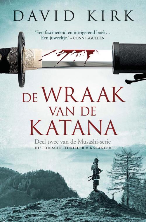 Cover of the book De wraak van de Katana by David Kirk, Karakter Uitgevers BV