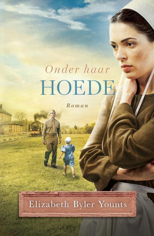 Cover of the book Onder haar hoede by Elizabeth Byler Younts, VBK Media