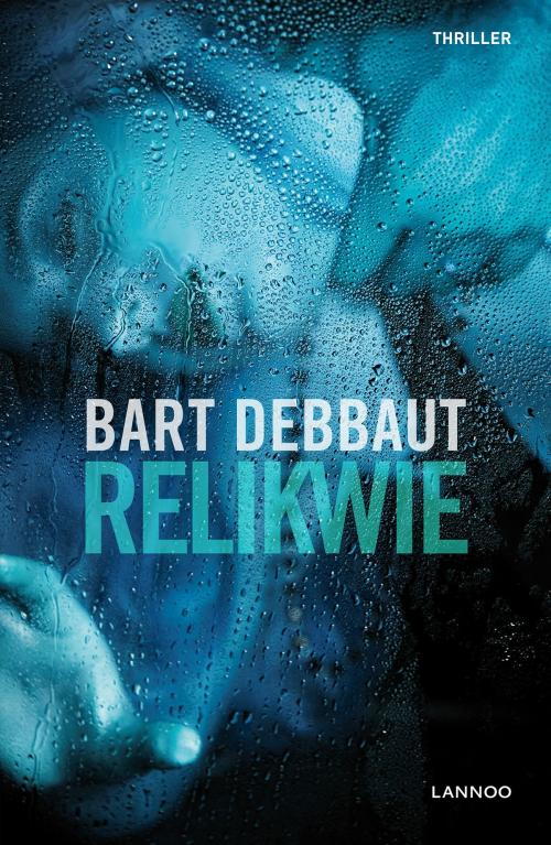 Cover of the book Relikwie by Bart Debbaut, Terra - Lannoo, Uitgeverij
