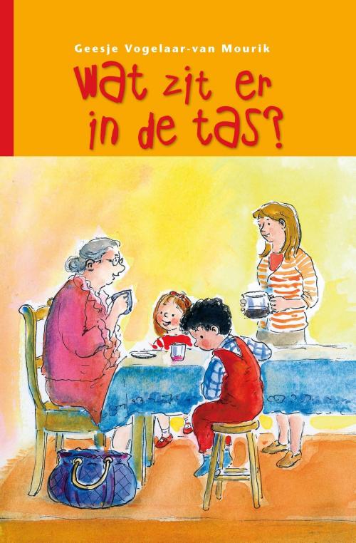 Cover of the book Wat zit er in de tas by Geesje Vogelaar-van Mourik, Banier, B.V. Uitgeverij De
