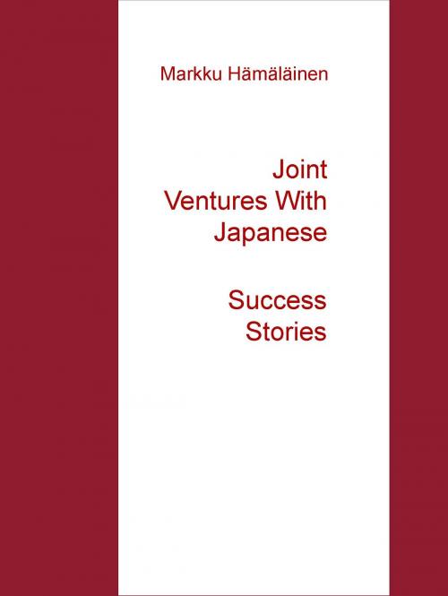 Cover of the book Joint Ventures With Japanese by Markku Hämäläinen, Books on Demand