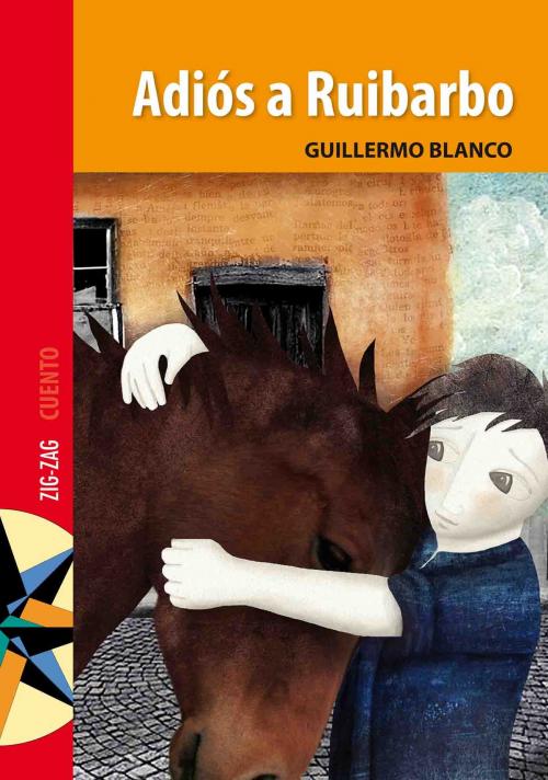 Cover of the book Adiós a Ruibarbo by Guillermo Blanco, Zig-Zag