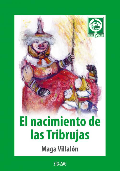 Cover of the book Nacimiento de las Tribrujas by Maga Villalon, Zig-Zag