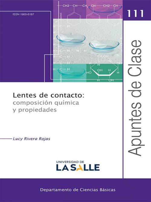 Cover of the book Lentes de contacto: composición química y propiedades by Lucy Rivera Rojas, Universidad de La Salle