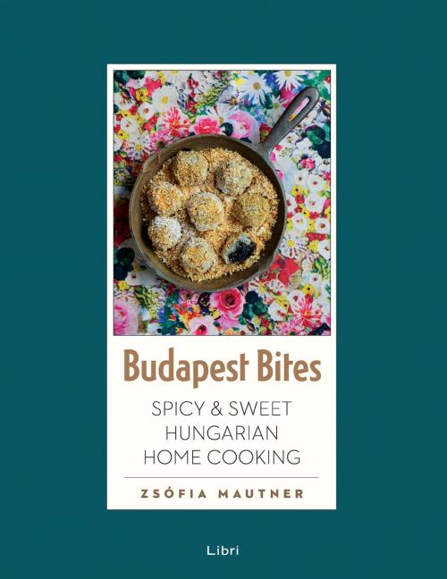 Cover of the book Budapest Bites by Zsófia Mautner, Libri Kiadó