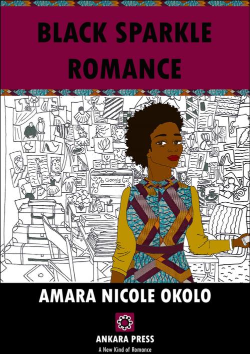Cover of the book Black Sparkle Romance by AMARA NICOLE OKOLO, CASSAVA REPUBLIC PRESS