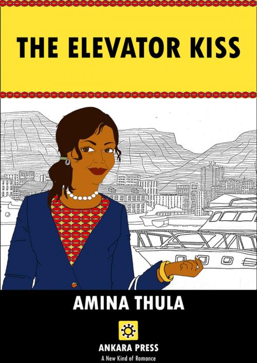 Cover of the book The Elevator Kiss by AMINA THULA, CASSAVA REPUBLIC PRESS