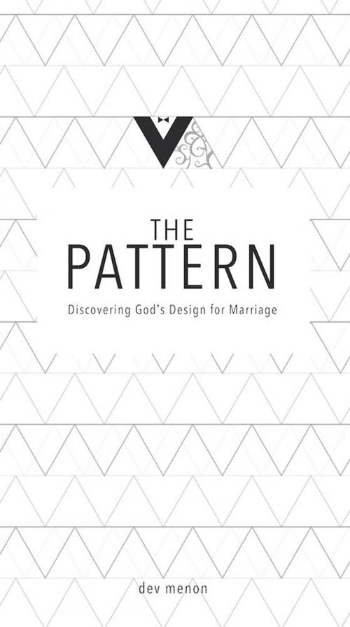 Cover of the book The Pattern by Dev Menon, Graceworks