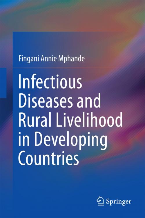 Cover of the book Infectious Diseases and Rural Livelihood in Developing Countries by Fingani Annie Mphande, Springer Singapore