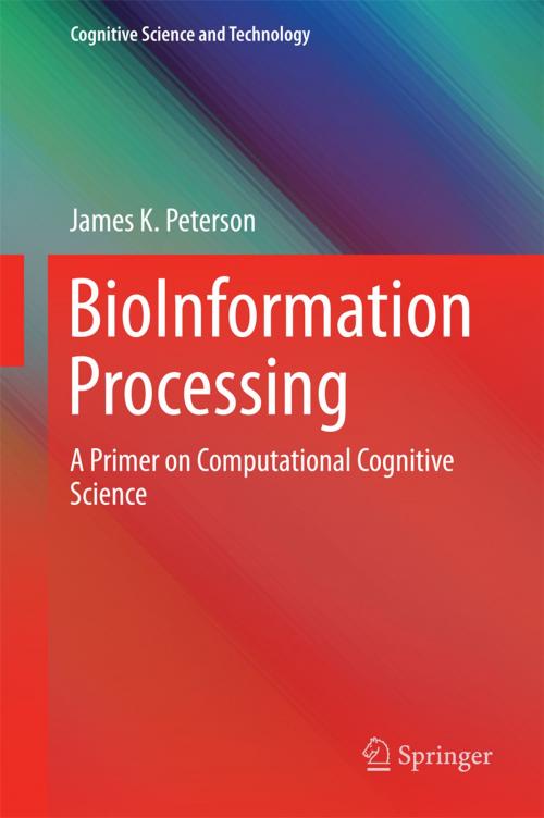 Cover of the book BioInformation Processing by James K. Peterson, Springer Singapore