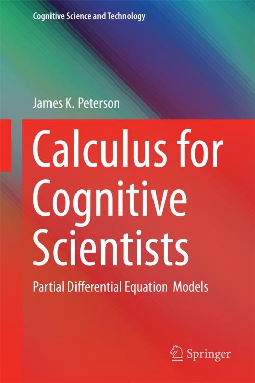 Cover of the book Calculus for Cognitive Scientists by James Peterson, Springer Singapore