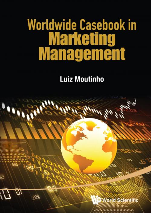 Cover of the book Worldwide Casebook in Marketing Management by Luiz Moutinho, World Scientific Publishing Company