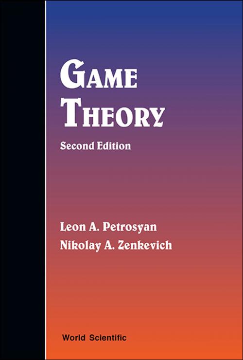 Cover of the book Game Theory by Leon A Petrosyan, Nikolay A Zenkevich, World Scientific Publishing Company