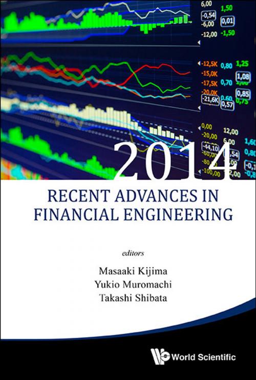 Cover of the book Recent Advances in Financial Engineering 2014 by Takashi Shibata, Masaaki Kijima, Yukio Muromachi, World Scientific Publishing Company