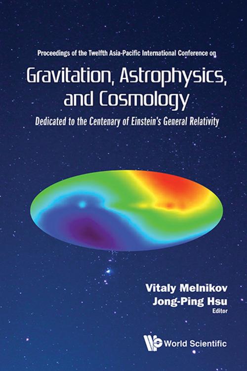 Cover of the book Gravitation, Astrophysics, and Cosmology by Vitaly  Melnikov, Jong-Ping Hsu, World Scientific Publishing Company