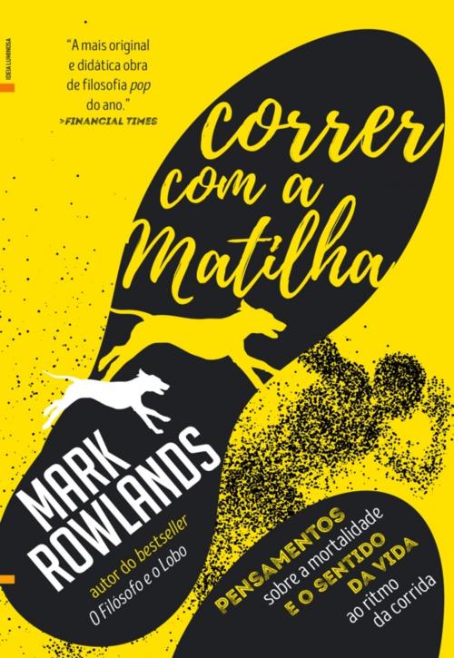 Cover of the book Correr com a Matilha by Mark Rowlands, LUA DE PAPEL