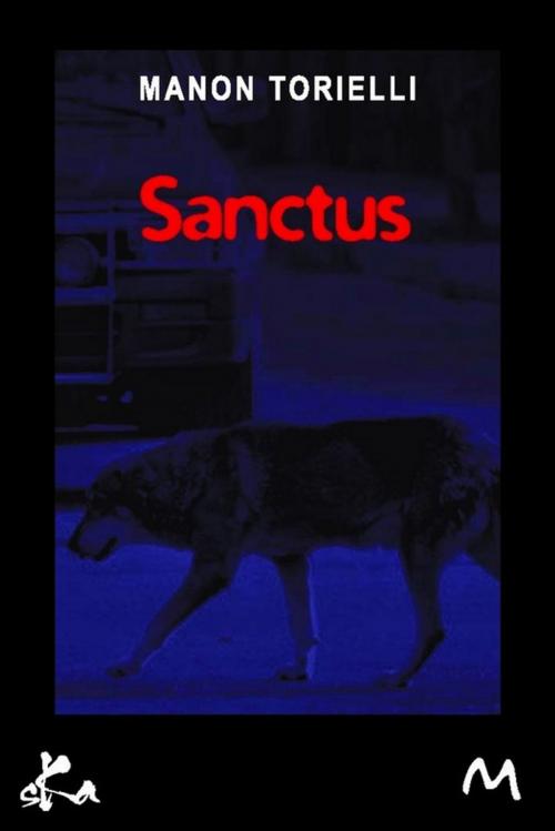Cover of the book Sanctus by Manon Torielli, SKA
