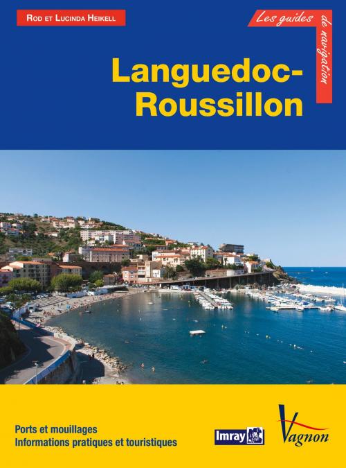 Cover of the book Languedoc-Roussillon by Rod Heikell, Lucinda Heikell, Vagnon