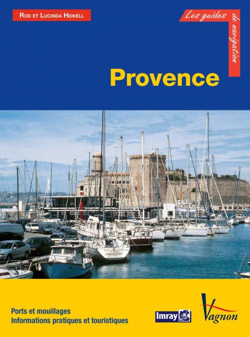 Cover of the book Provence by Rod Heikell, Lucinda Heikell, Vagnon