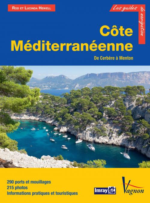 Cover of the book Côte Méditerranéenne, de Cerbère à Menton by Rod Heikell, Lucinda Heikell, Vagnon