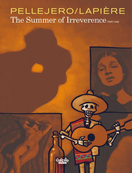 Cover of the book The Summer of Irreverence by Denis Lapière, Europe Comics