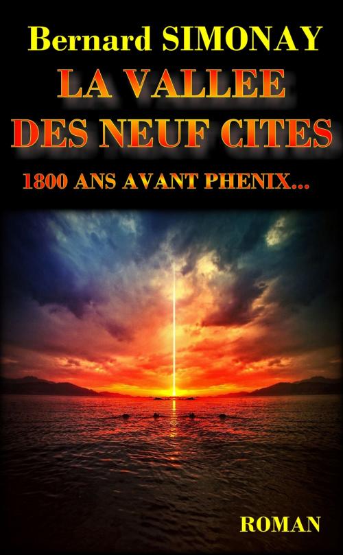 Cover of the book La Vallée des neuf cités by Bernard SIMONAY, Bernard SIMONE