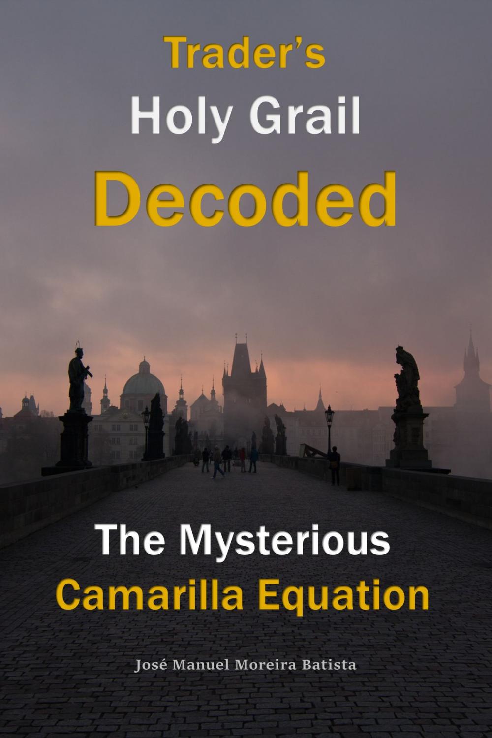 Big bigCover of The Mysterious Camarilla Equation