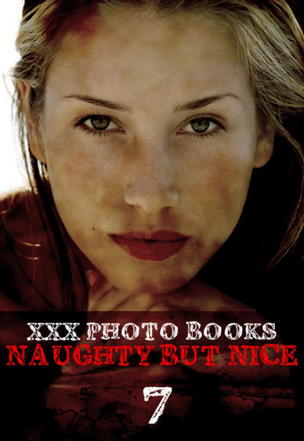Big bigCover of XXX Photo Books - Naughty But Nice Volume 7