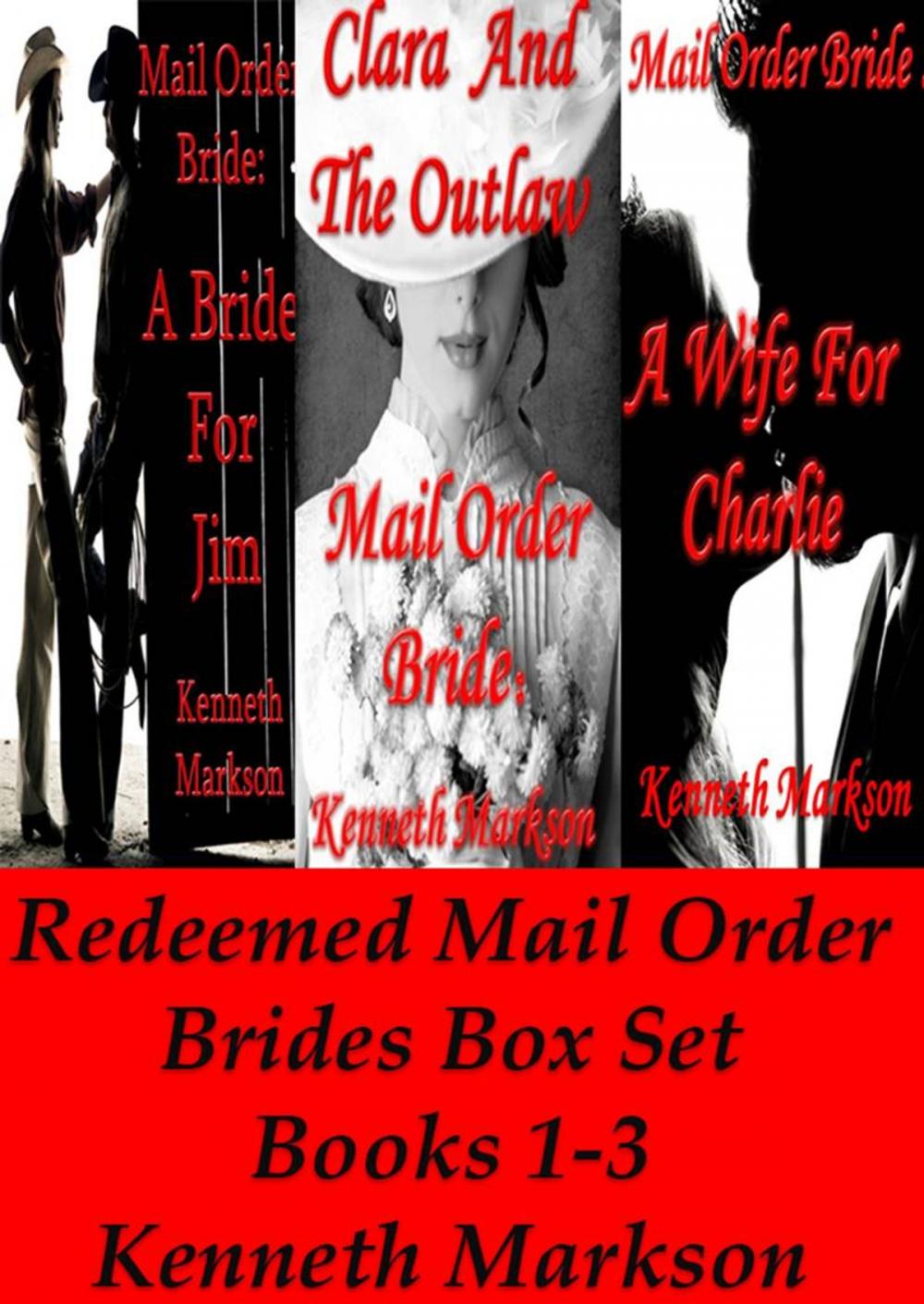 Big bigCover of Mail Order Bride: Redeemed Mail Order Brides Box Set - Books 1-3: A Clean Historical Mail Order Bride Western Victorian Romance Collection
