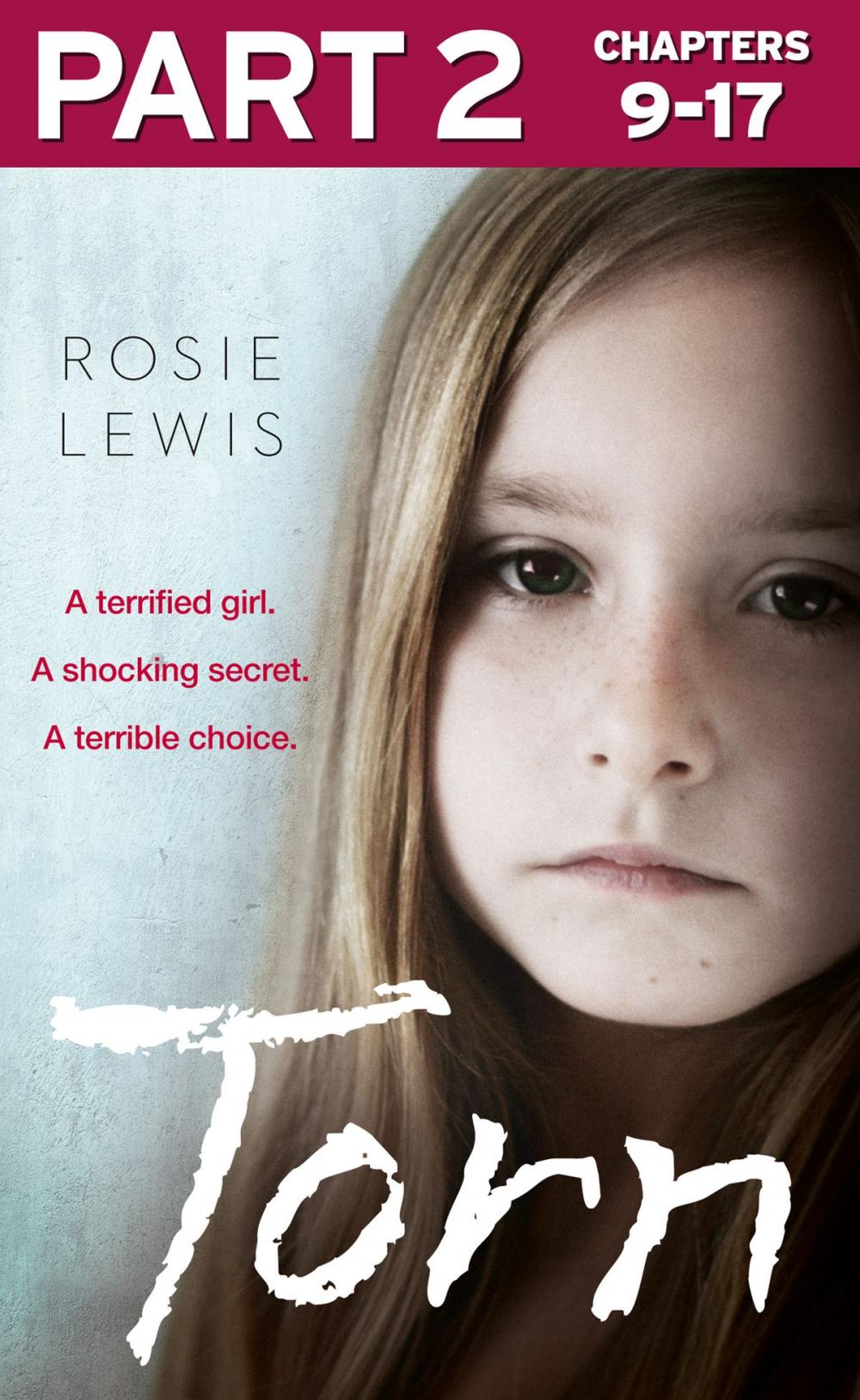 Big bigCover of Torn: Part 2 of 3: A terrified girl. A shocking secret. A terrible choice.