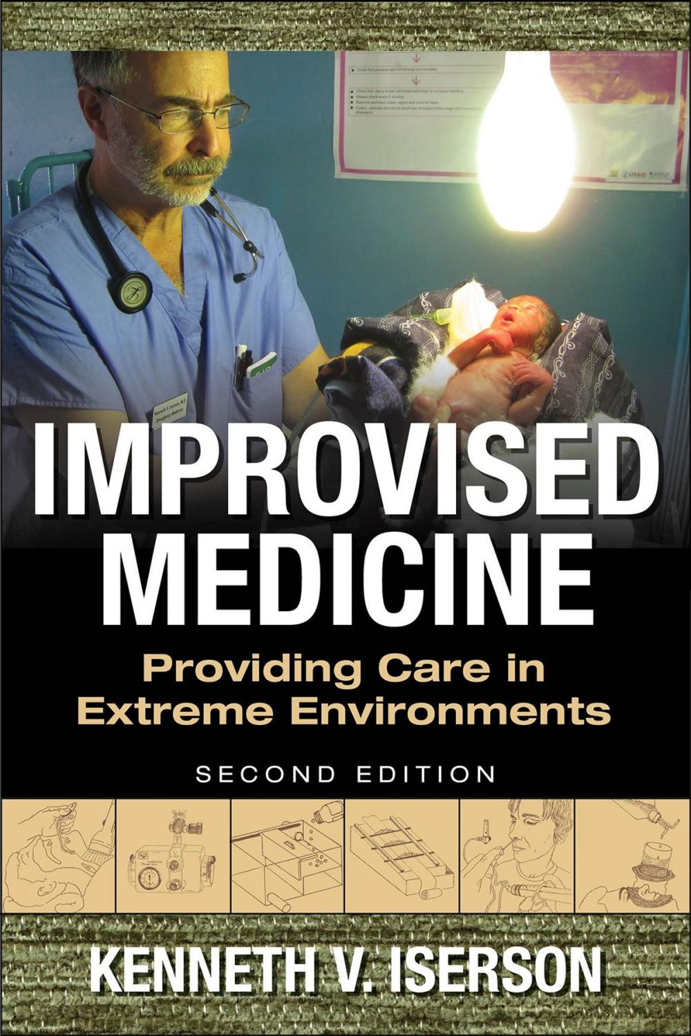 Big bigCover of Improvised Medicine: Providing Care in Extreme Environments, 2nd edition