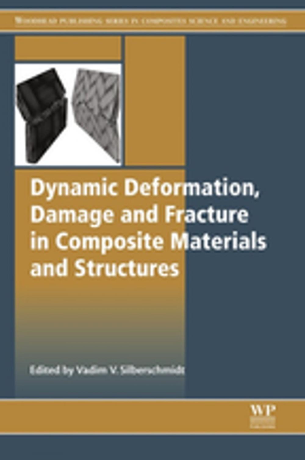 Big bigCover of Dynamic Deformation, Damage and Fracture in Composite Materials and Structures