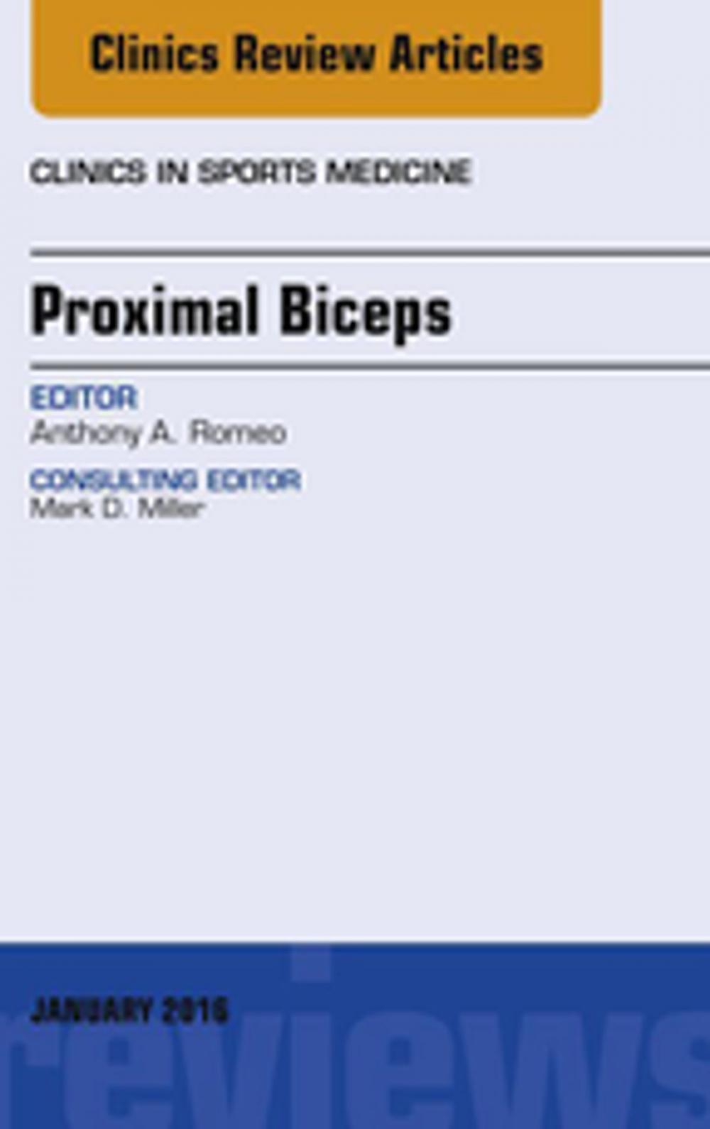 Big bigCover of Proximal Biceps, An Issue of Clinics in Sports Medicine, E-Book