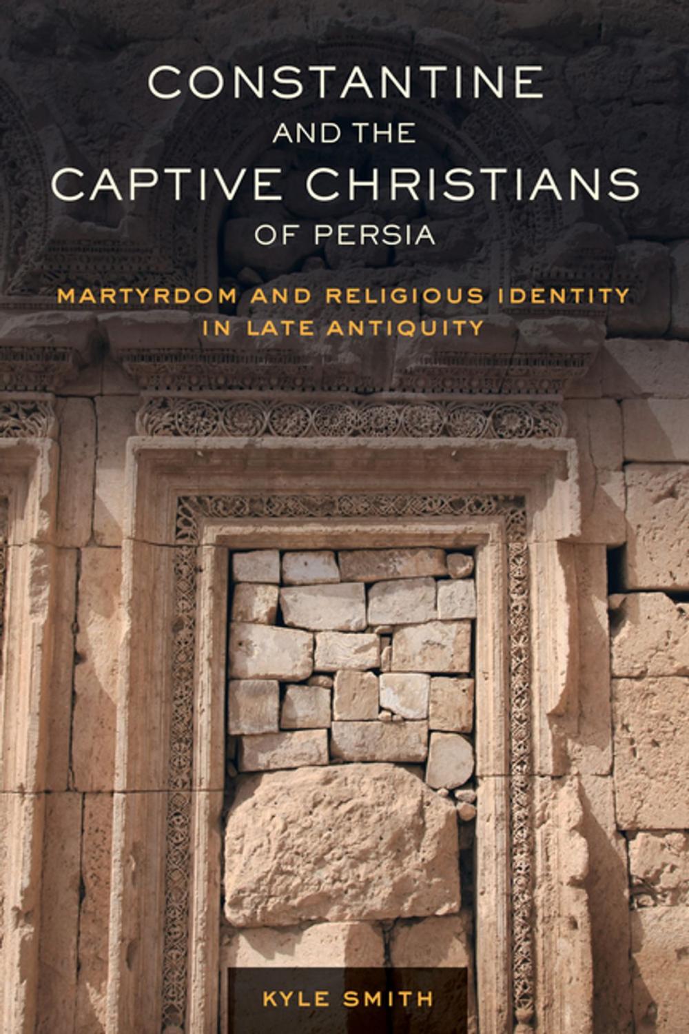 Big bigCover of Constantine and the Captive Christians of Persia