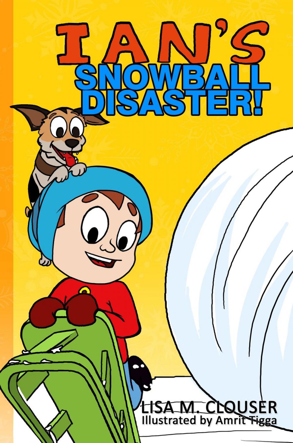 Big bigCover of Ian's Snowball Disaster!