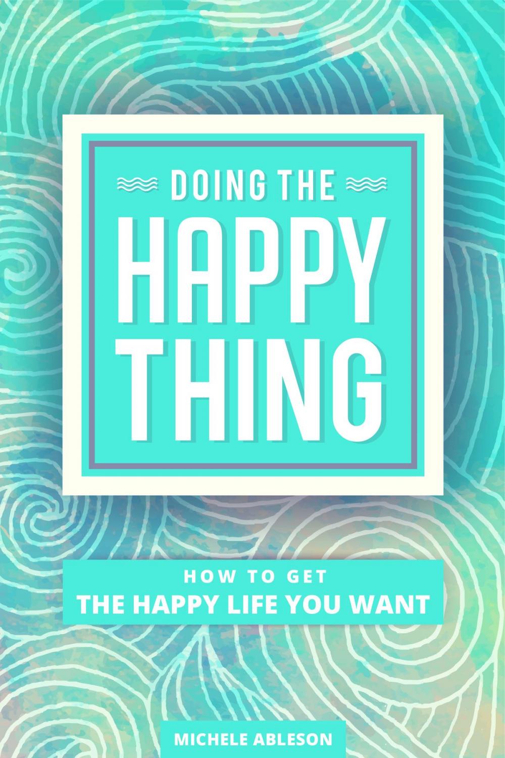 Big bigCover of Doing the Happy Thing