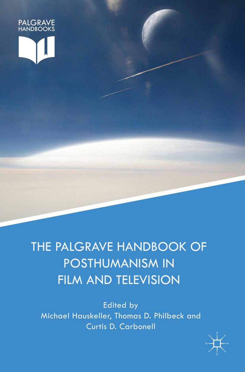 Big bigCover of The Palgrave Handbook of Posthumanism in Film and Television