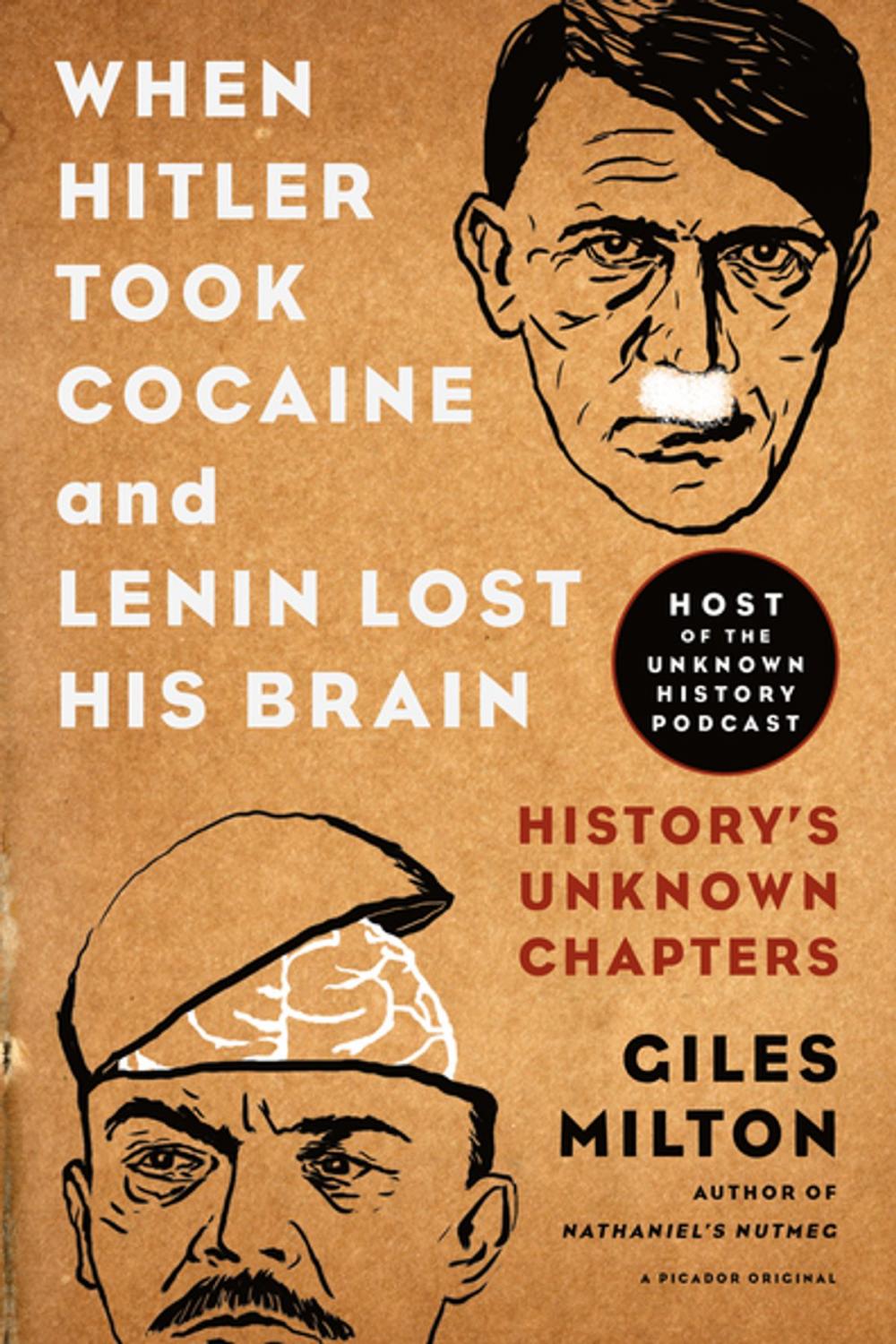 Big bigCover of When Hitler Took Cocaine and Lenin Lost His Brain