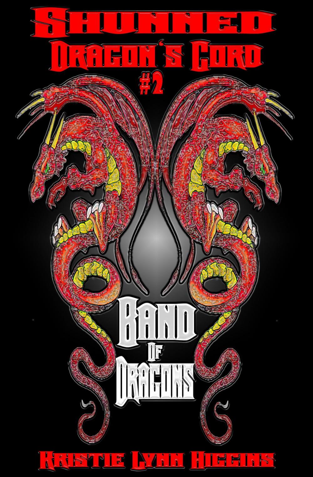 Big bigCover of Shunned: Dragon's Cord #2 Band Of Dragons