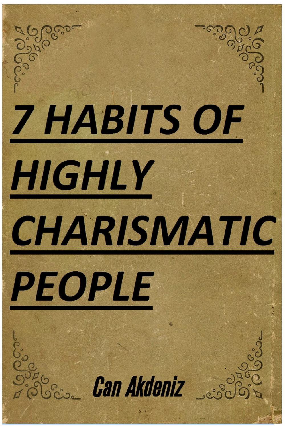 Big bigCover of 7 Habits of Highly Charismatic People (Best Business Books Book 30)